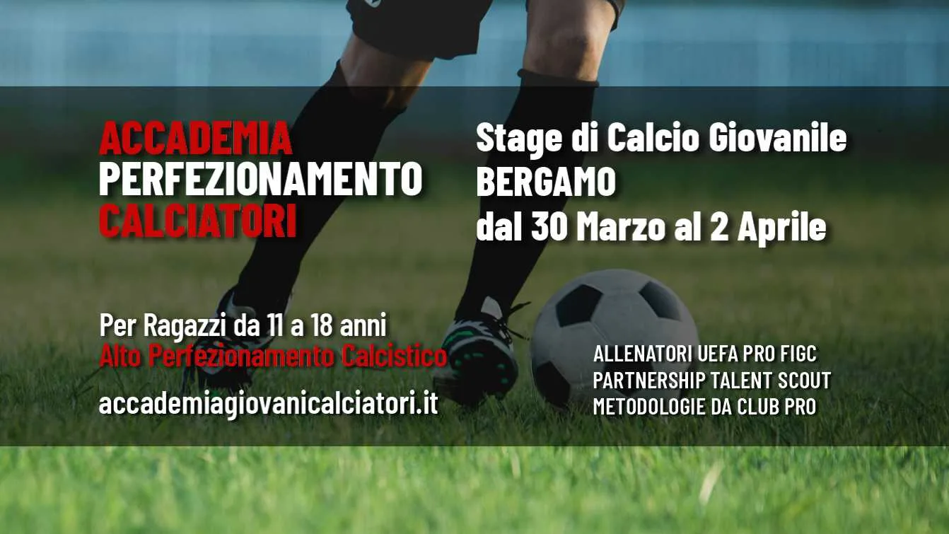 accademia perfezionamento calciatori scuola calcio giovanile stage Bergamo - cover
